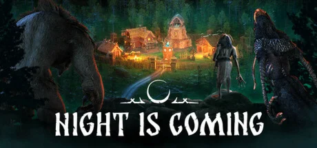 Night is Coming АВТОДОСТАВКА Россия Steam Gift