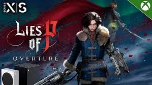 Lies of P: Overture DLC XBOX ONE/SERIES XS/PC КЛЮЧ