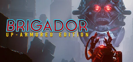 Brigador: Up-Armored EditionRegion freeSteam Key