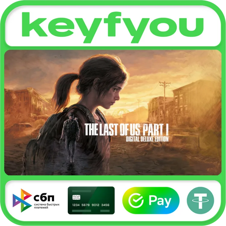 The Last of Us Part I Deluxe Edition STEAM КЛЮЧ без РФ