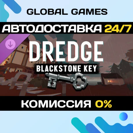 DREDGE - Blackstone Key DLC STEAM АВТО0%