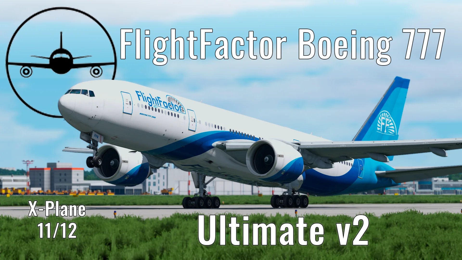 FlightFactor Boeing 777 Ultimate v2 for X-Plane 1112