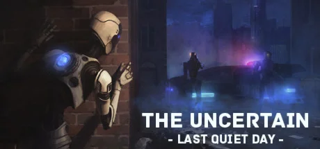 The Uncertain: Last Quiet Day STEAM KEY REGION FREE ROW