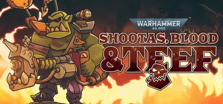 Warhammer 40000: Shootas Blood &amp TeefSteam Key