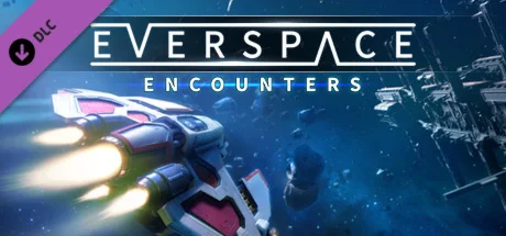 EVERSPACE - Encounters DLC STEAM РОССИЯ