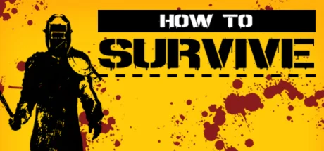 How to Survive - Storm Warning Edition STEAM РОССИЯ