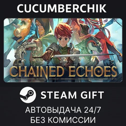 Chained EchoesSTEAM GIFT AUTORU/УКР/КЗ/СНГ