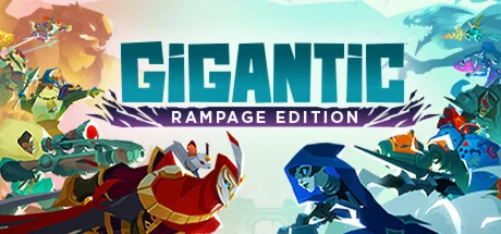 Gigantic: Rampage Edition / Steam Key / GLOBAL