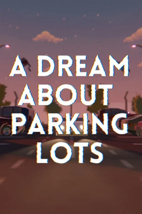 A Dream About Parking Lots Xbox OneXS активация