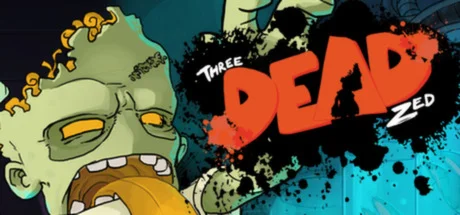 Three Dead Zed Steam Ключ / РФ + Весь Мир0%