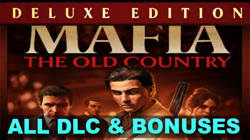 MAFIA: THE OLD COUNTRYDELUXE ВСЕ DLCSTEAMНА 90 ДНЕЙ
