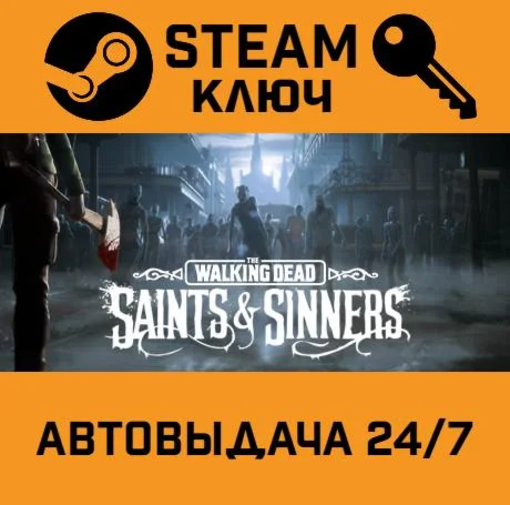 The Walking Dead: Saints &amp Sinners STEAM-ключ Globa