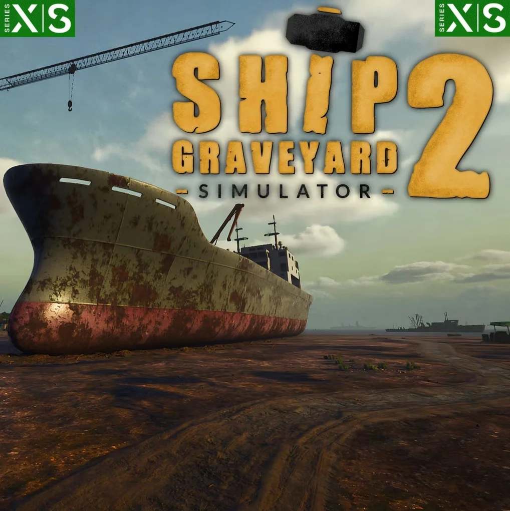 Ship Graveyard Simulator 2 XBOX SERIES XS Ключ