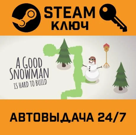 A Good Snowman Is Hard To Build STEAM-ключ Global
