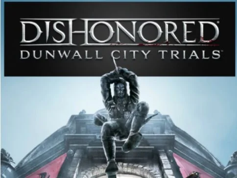 Dishonored: Dunwall City Trials STEAM KEY RIGION FREE