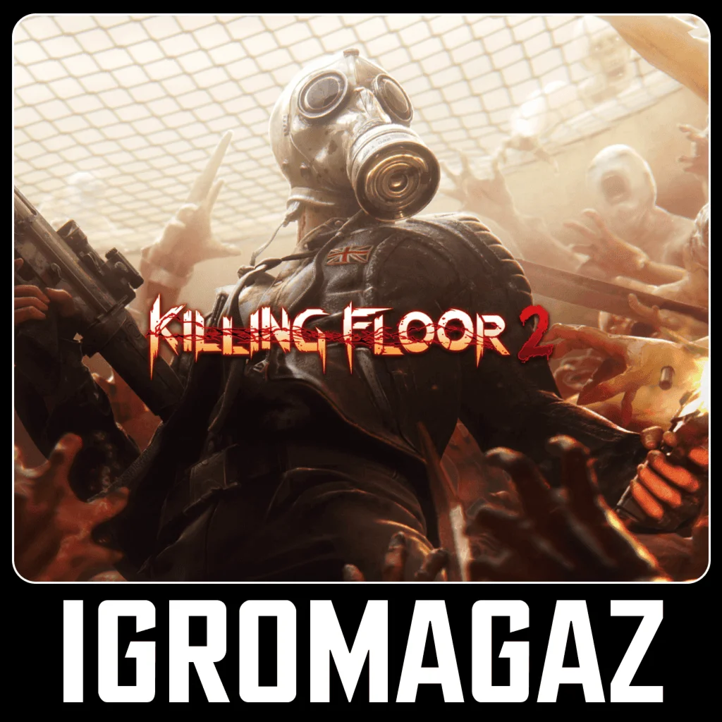 Killing Floor 2 Steam РФ/Любой регион