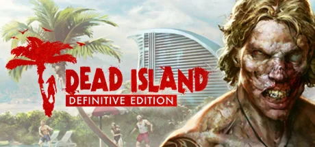Dead Island Definitive Edition Steam Ключ / РФ+СНГ
