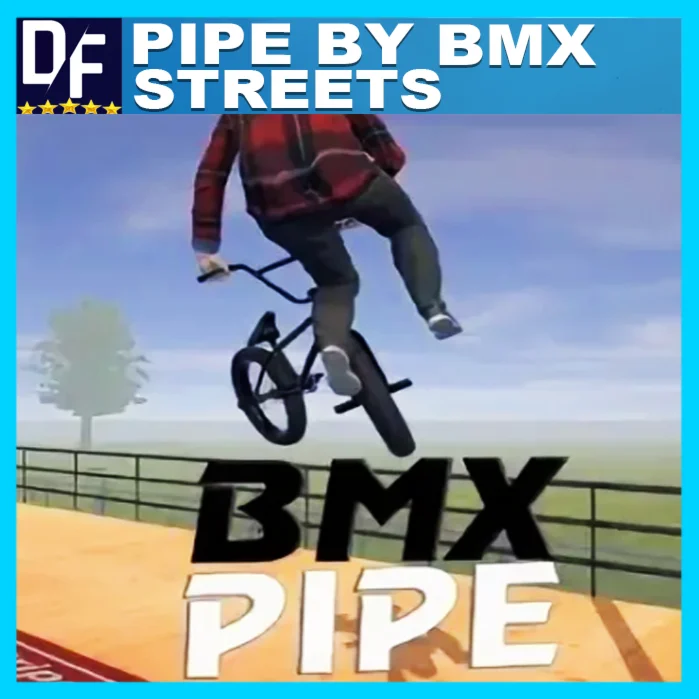 PIPE BY BMX STREETS + SCOOTSTEAM АККАУНТГАРАНТИЯ