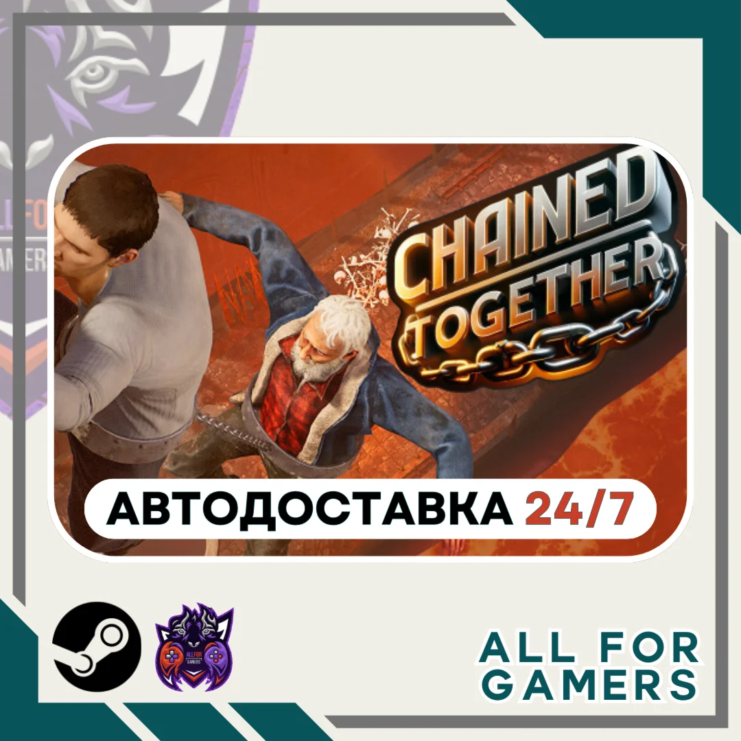 Chained Together Steam GIFT Авто RU