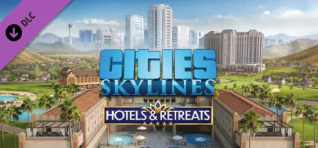 Cities: Skylines - Hotels &amp Retreats DLC STEAM РОССИЯ