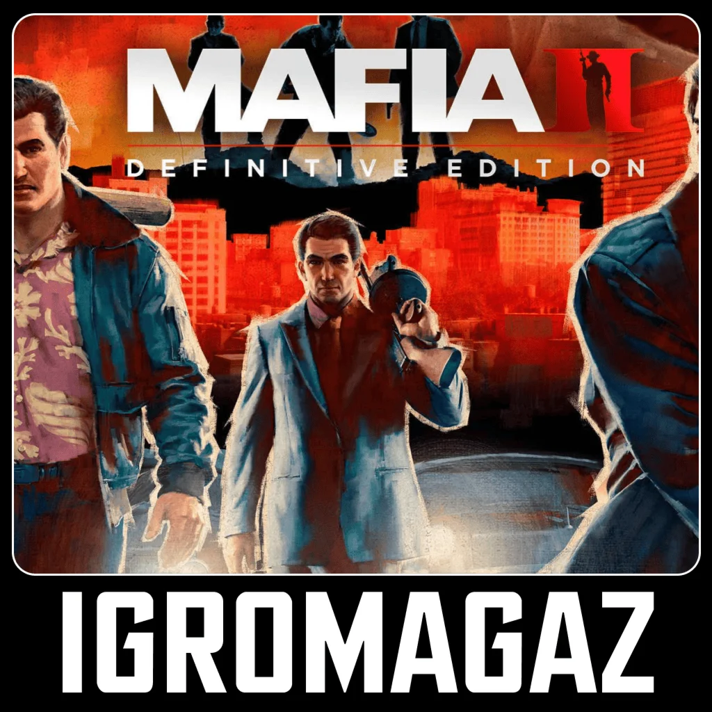 Mafia 2 II: Definitive Edition Steam RU