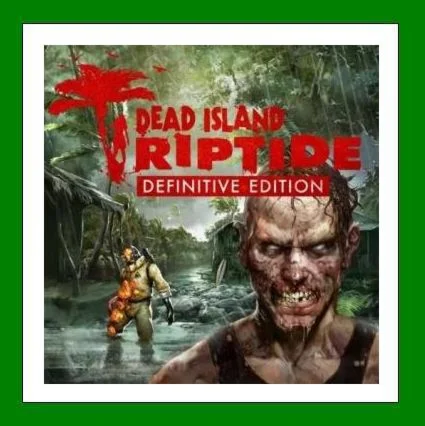 Dead Island Riptide Definitive Edition Steam Key RU-CIS