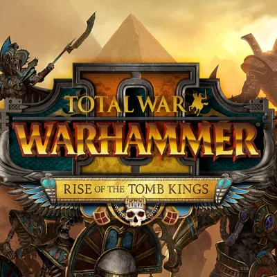 TOTAL WAR WARHAMMER 2 II RISE OF THE TOMB KINGSSTEAM