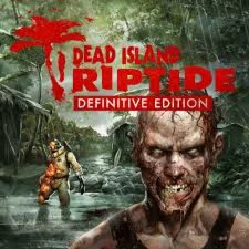 Dead Island Riptide Definitive Edition STEAM/РУ-СНГ
