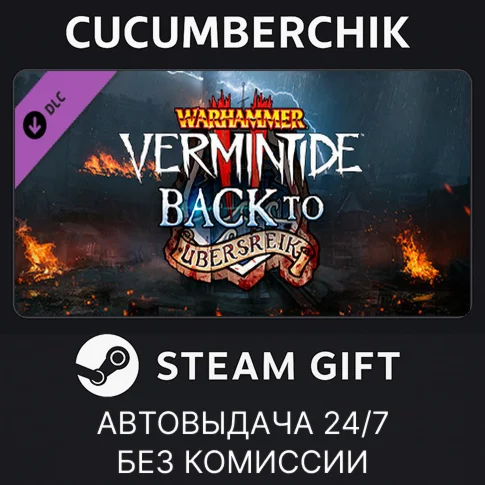 Warhammer: Vermintide 2 - Back to UbersreikSTEAM GIFT
