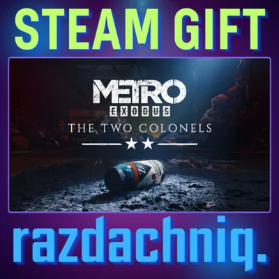 Metro Exodus - The Two Colonels Steam/Россия/СНГ