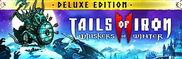 Tails of Iron 2: Whiskers of Winter Deluxe steamМИР