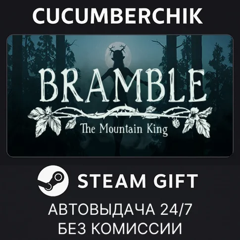 Bramble: The Mountain KingSTEAM GIFT AUTORU/УКР/СНГ
