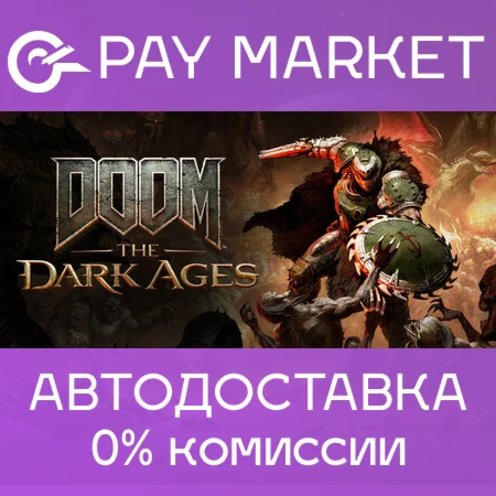 DOOM: The Dark Ages АВТОДОСТАВКА Россия Steam Gift