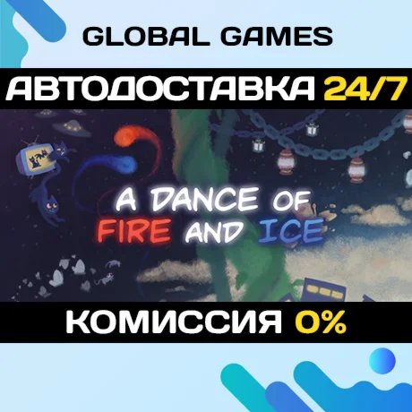 A Dance of Fire and Ice STEAM GIFT АВТОДОСТАВКА