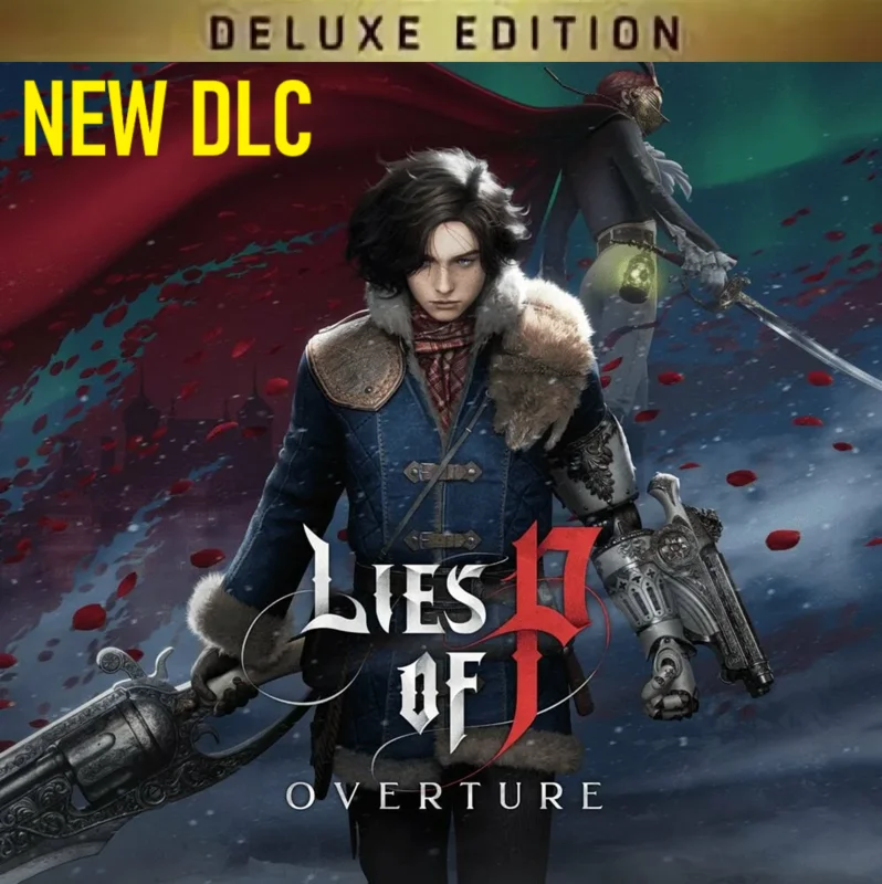 LIES OF P - DELUXE EDITION +DLC OVERTURE STEAM