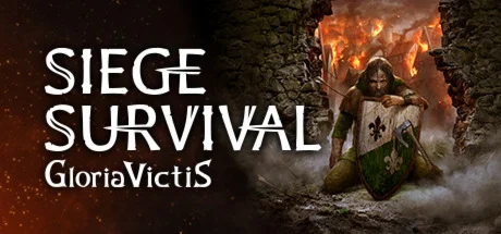 Siege Survival: Gloria Victis STEAM КЛЮЧ РОССИЯ+МИР