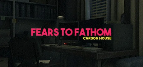 Fears to Fathom Carson House Episode 3 STEAM РОССИЯ