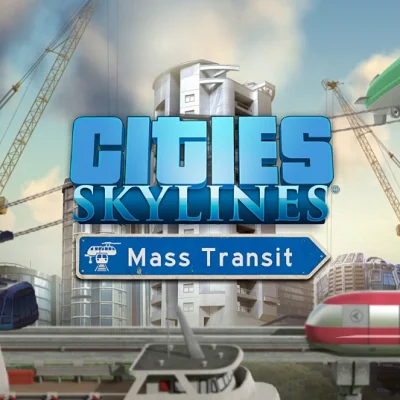CITIES: SKYLINES - MASS TRANSIT DLC STEAM КЛЮЧ