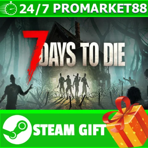 ВСЕ СТРАНЫ+РОССИЯ 7 Days to Die Steam Gift