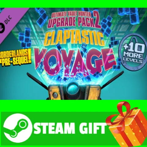 Claptastic Voyage and Ultimate Vault Hunter Upgrade