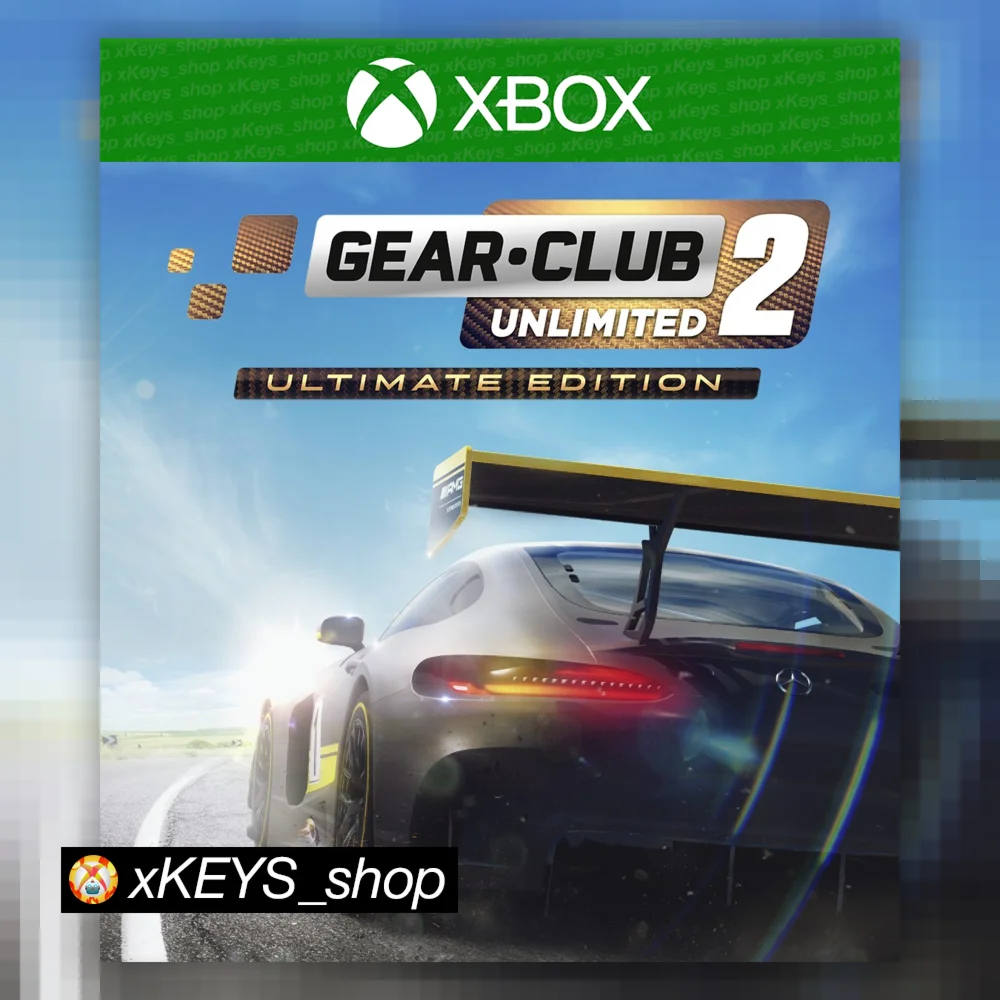 GearClub Unlimited 2 Ultimate Edition XBOX КЛЮЧ